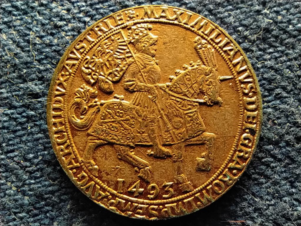 Ausztria I. Miksa 1493 másolat 2,67g 19mm