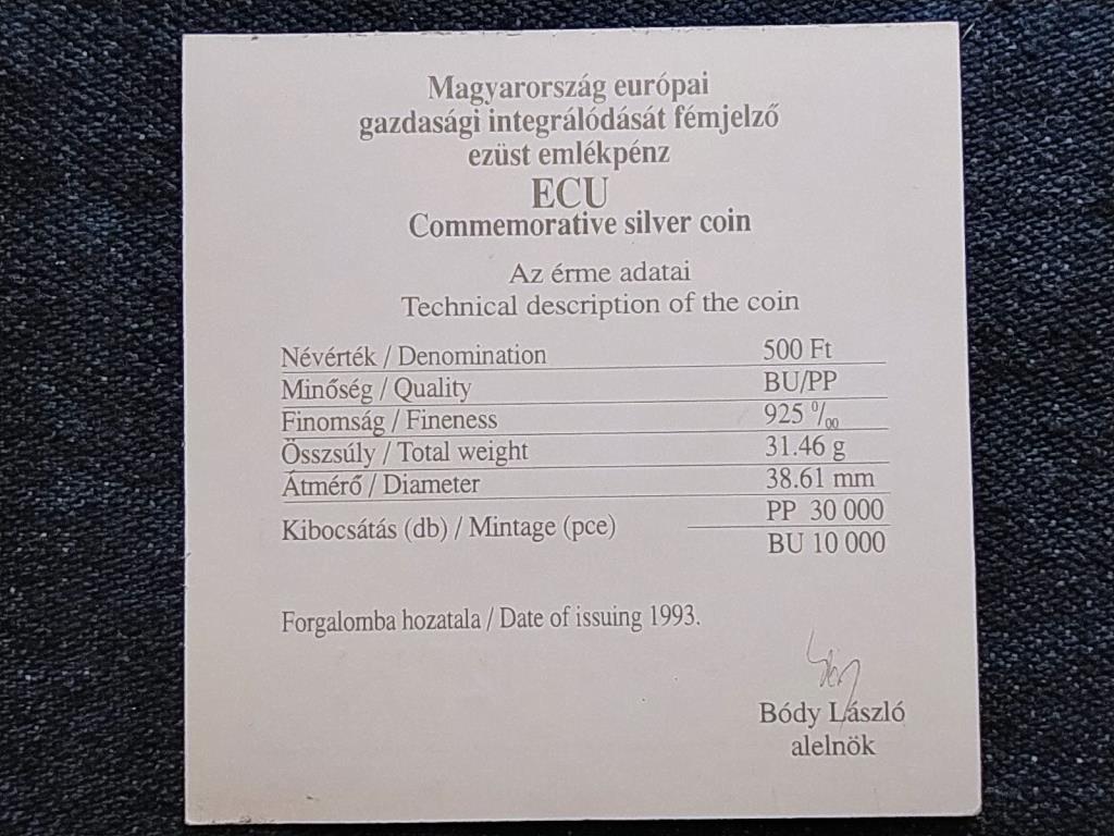 E.C.U. - Integráció az Európai Unióba .925 ezüst 500 Forint 1993 tanúsítványa