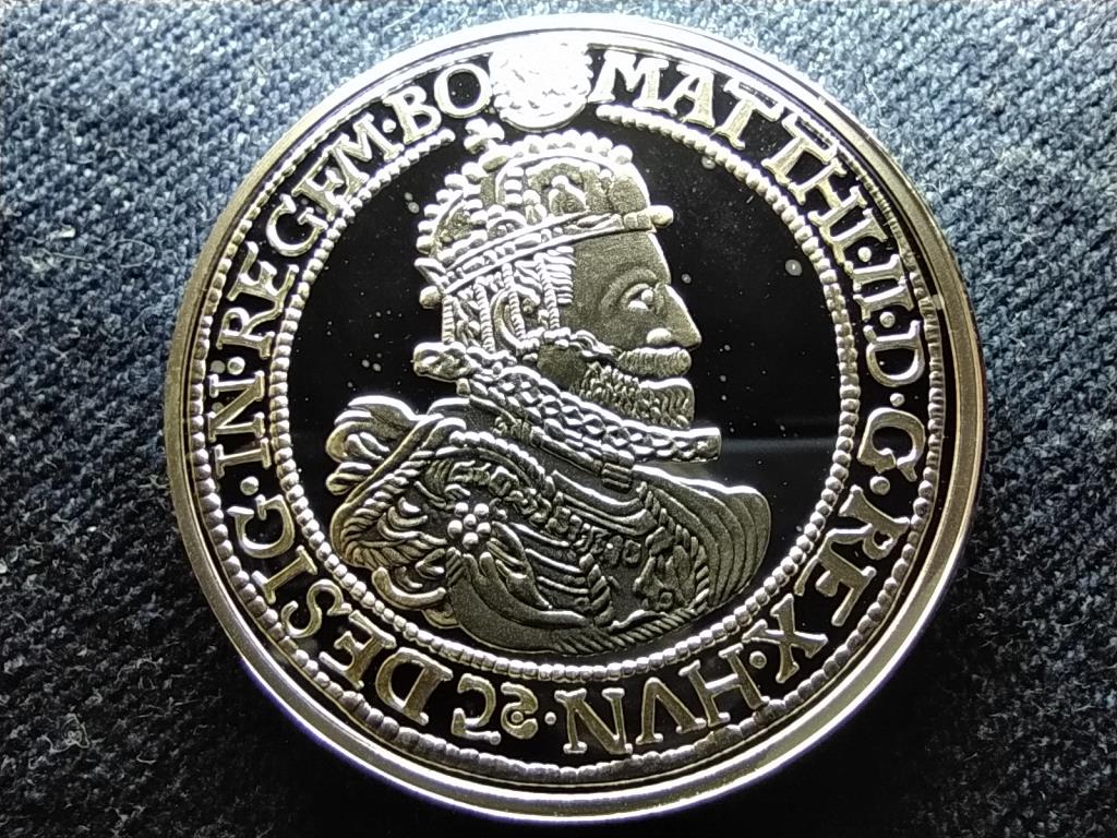 Magyar tallérok utánveretben II. Mátyás tallérja 1611 .999 ezüst PP