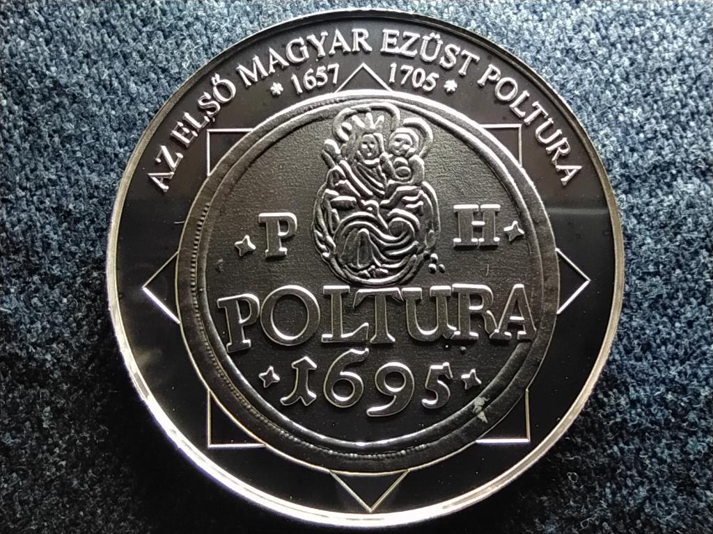  A magyar nemzet pénzérméi Az első magyar ezüst poltura 1657-1705 .999 ezüst