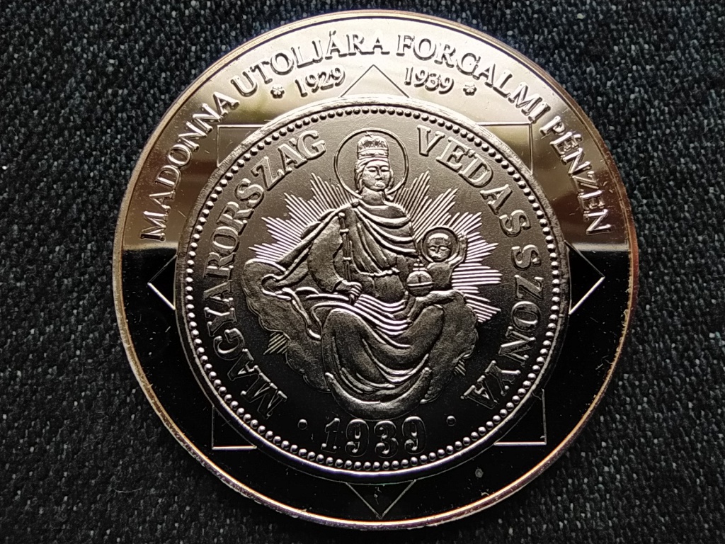 A magyar nemzet pénzérméi Madonna utoljára forgalmi pénzen 1929-1939 .333 ezüst