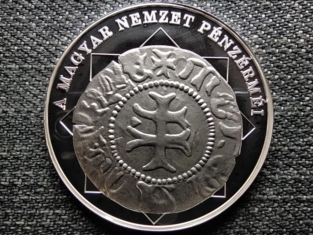 A magyar nemzet pénzérméi Mária az első magyar királynő 1382-1387 .999 ezüst