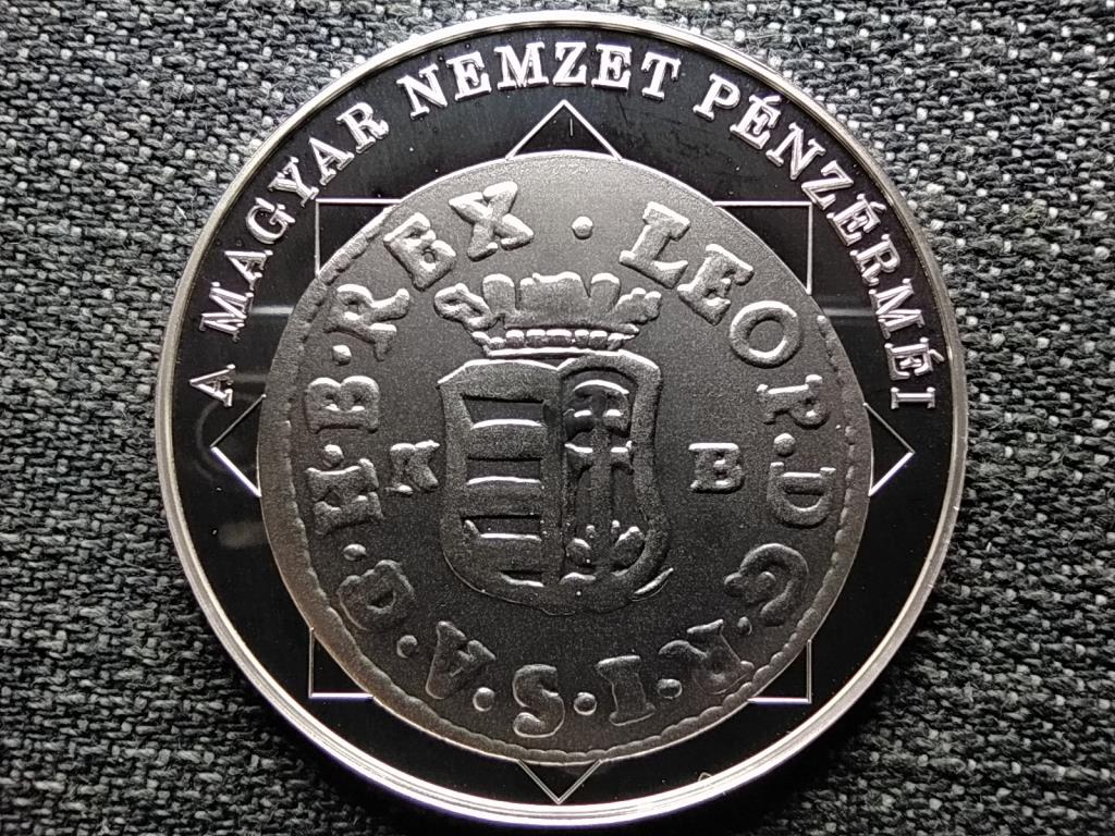 A magyar nemzet pénzérméi Egyetlen király pénze, a duarius 1657-1705 .999 ezüst