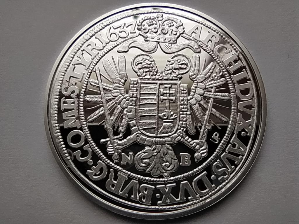 Magyar tallérok utánveretben III. Ferdinánd tallérja 1637 .999 ezüst