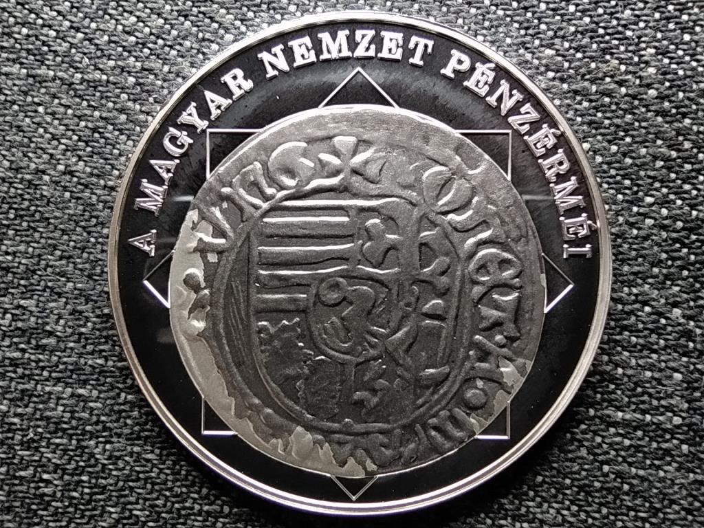 A magyar nemzet pénzérméi Az első Madonna ábrázolás dénáron 1458-1490 .999 ezüst