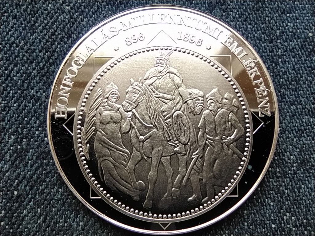 A magyar nemzet pénzérméi Honfoglalás-millenniumi emlékpénz 896-1896 .999 ezüst