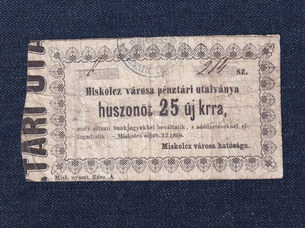 Magyarország Miskolcz városa pénztári utalványa 25 Krajcár 