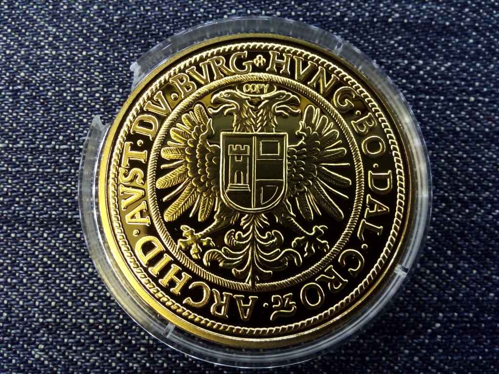 Történelmi aranypénzek utánveretben II. Mátyás 10 dukát, 1608-1618