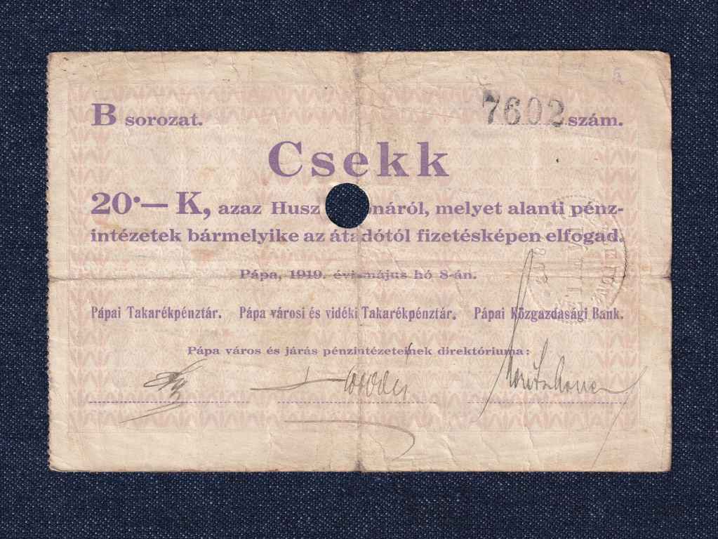 Magyarország Csekk 20 Koronáról 1919 Pápa szükségpénz D sorozat