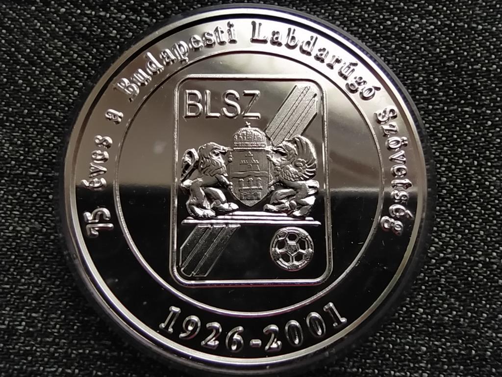 75 éves a Budapesti Labdarúgó Szövetség 1926-2001 ezüst érem