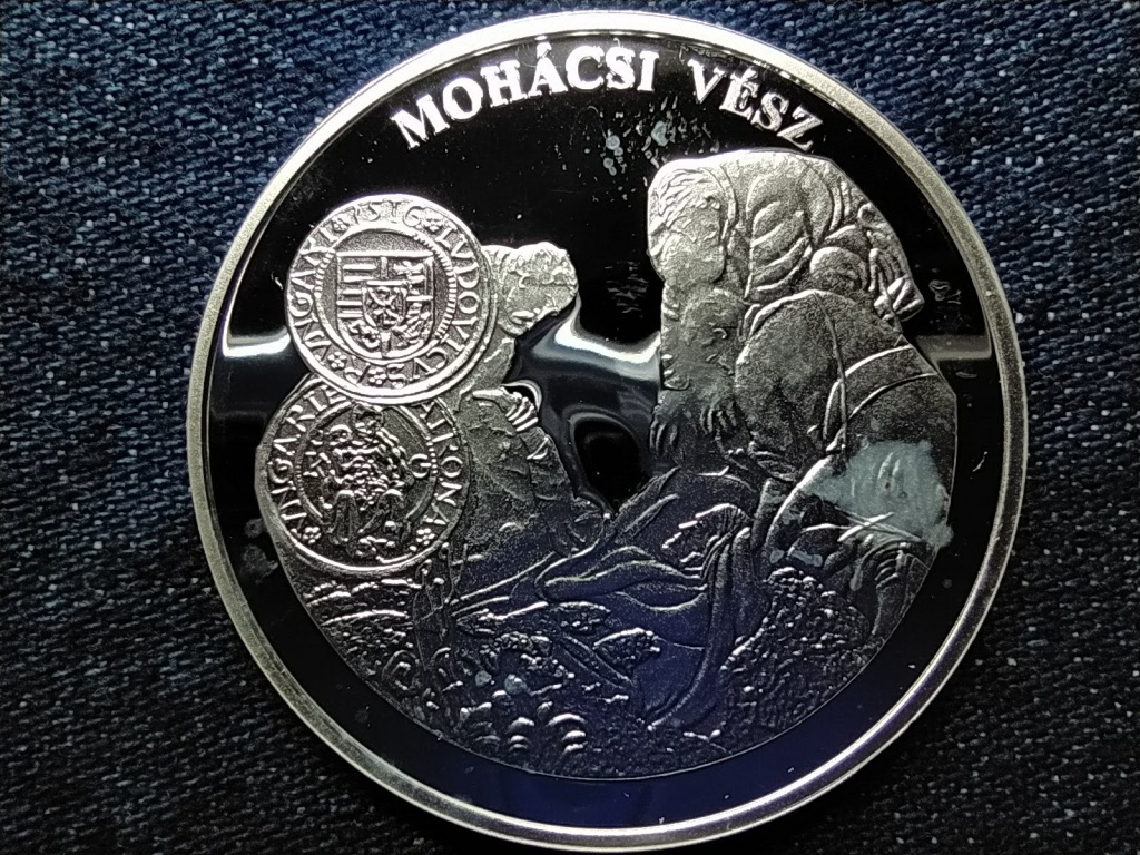 A magyar pénz krónikája Mohácsi vész .999 ezüst
