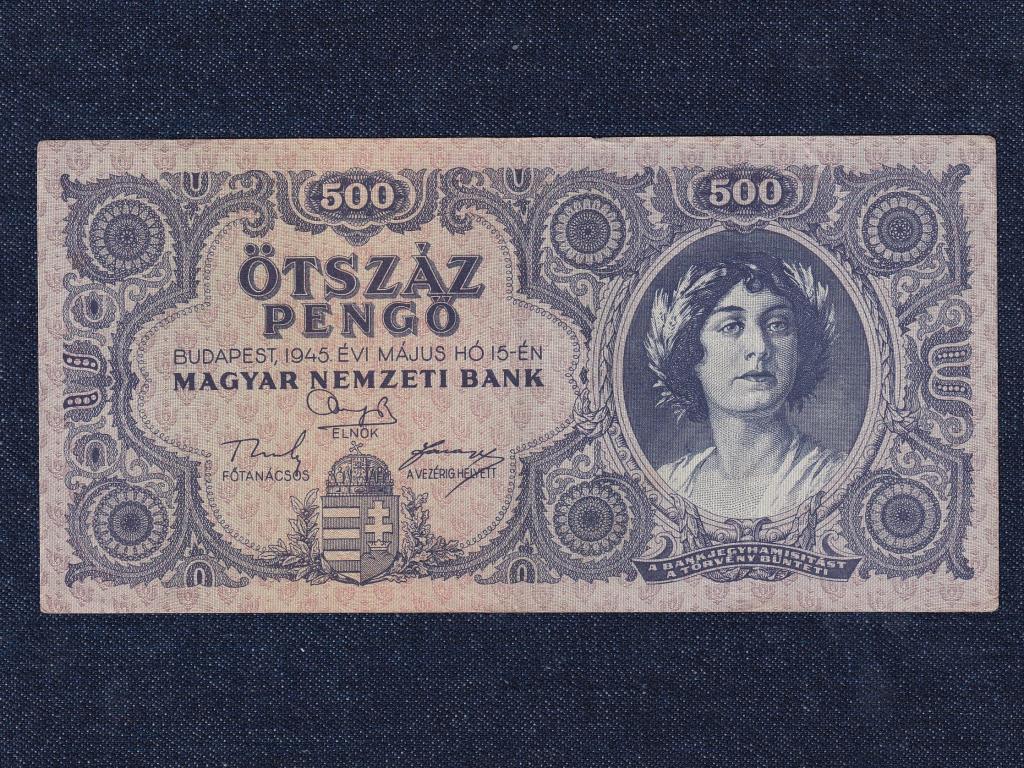 Háború utáni inflációs sorozat (1945-1946) 500 Pengő bankjegy 1945
