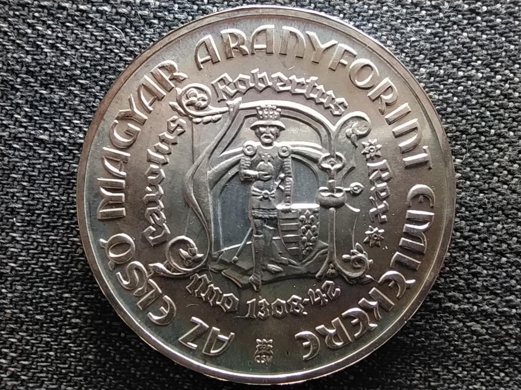 Károly Róbert első magyar aranyforintja emlékére .640 ezüst 200 Forint 1978 BP BU