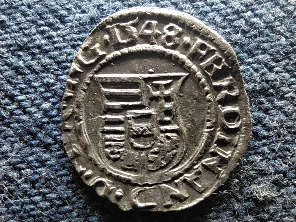 I. Ferdinánd (1526-1564) ezüst Dénár ÉH745 1548 KB