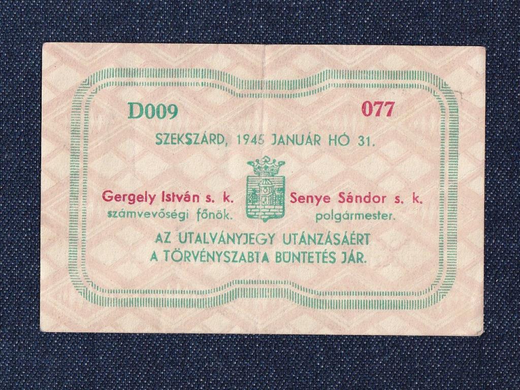 Szekszárd Megyei Város utalványjegy 1 Pengő szükségpénz 1945