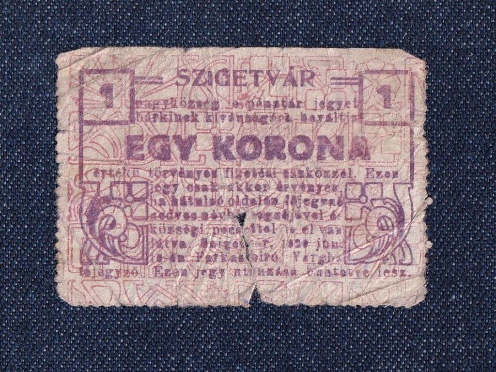 Szigetvár Nagyközség 1 Korona szükségpénz 1920