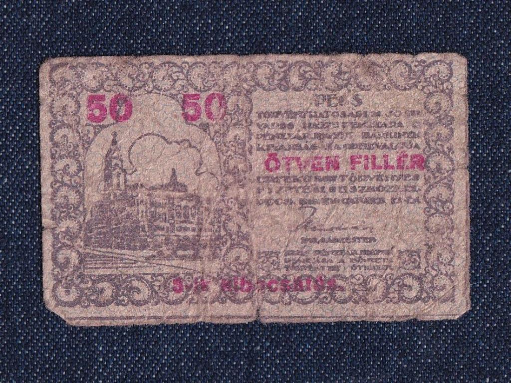 Pécs Szabad Királyi Város Pénztárjegye 50 fillér szükségpénz 1919