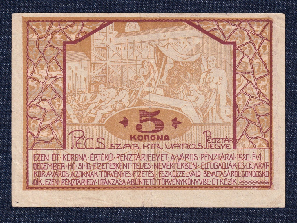 Pécs Szabad Királyi Város Pénztárjegye 5 Korona szükségpénz 1920