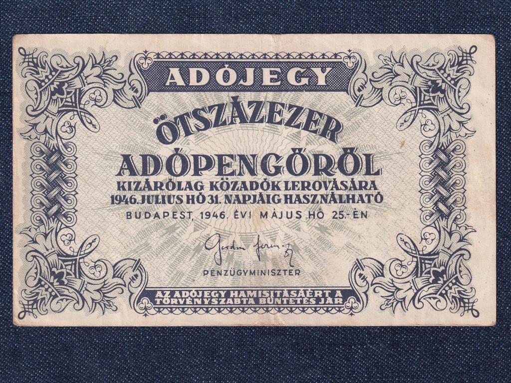 Adójegyek 500000 Adópengő bankjegy 1946