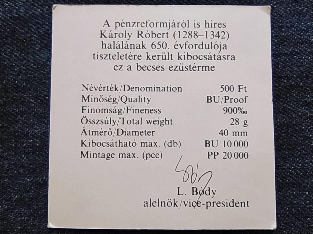 Károly Róbert halálának 650. évfordulójára .900 ezüst 500 Forint 1992 tanúsítványa