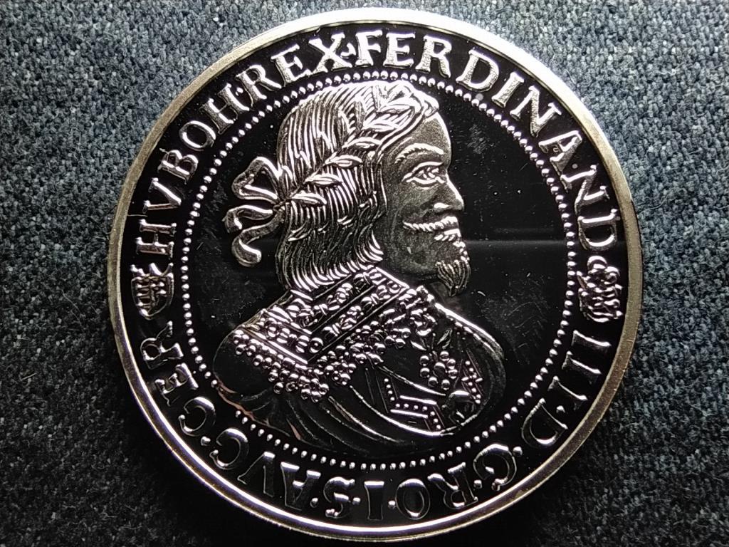 Magyar tallérok utánveretben III. Ferdinánd 1652 .999 ezüst PP