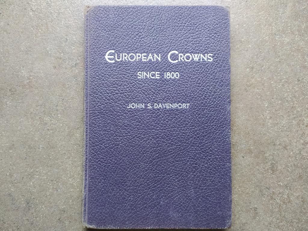 John S. Davenport - European Crowns Since 1800 (Európai koronák 1800-tól)