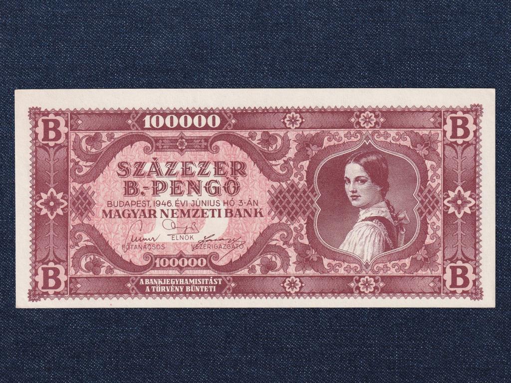 Háború utáni inflációs sorozat (1945-1946) 100000 B.-pengő bankjegy 1946 UNC