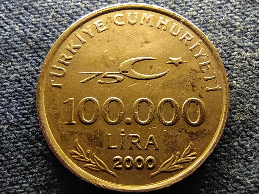 Törökország 75 éves a Török Köztársaság Kemal Atatürk 100000 Líra 2000