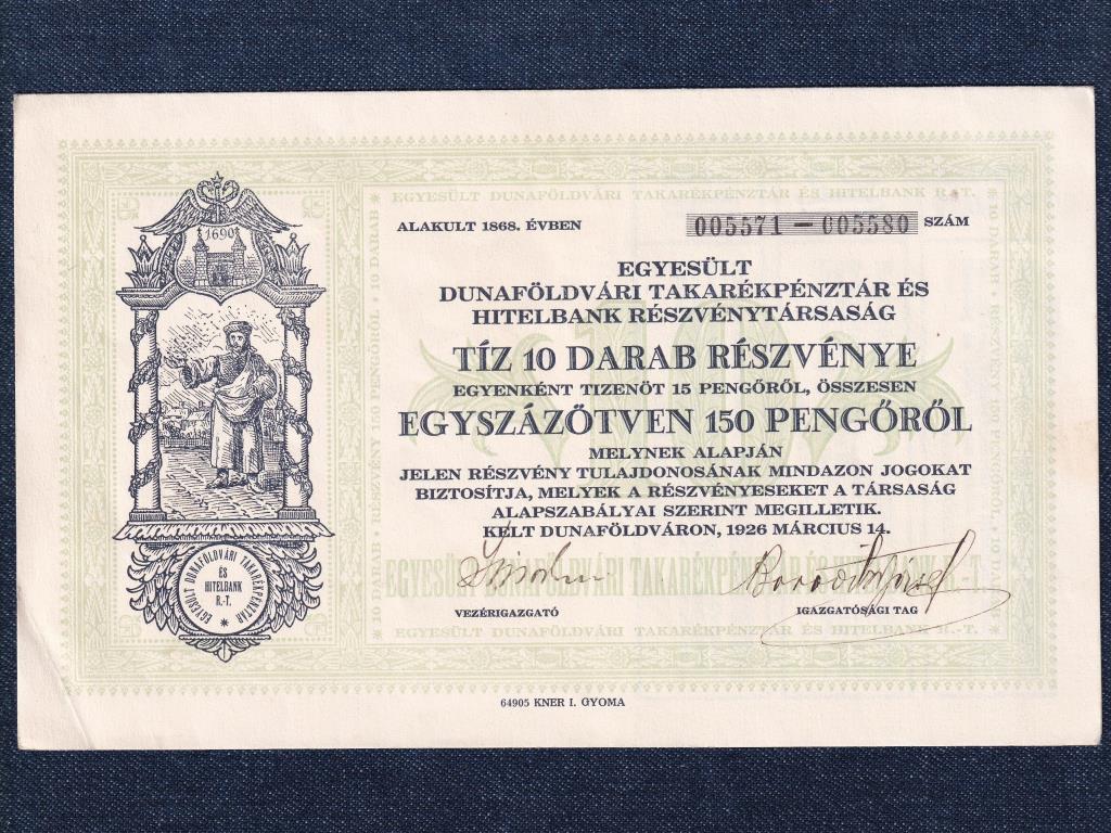 Egyesült Dunaföldvári Takarékpénztár és Hitelbank 150 Pengőről részvény 1926