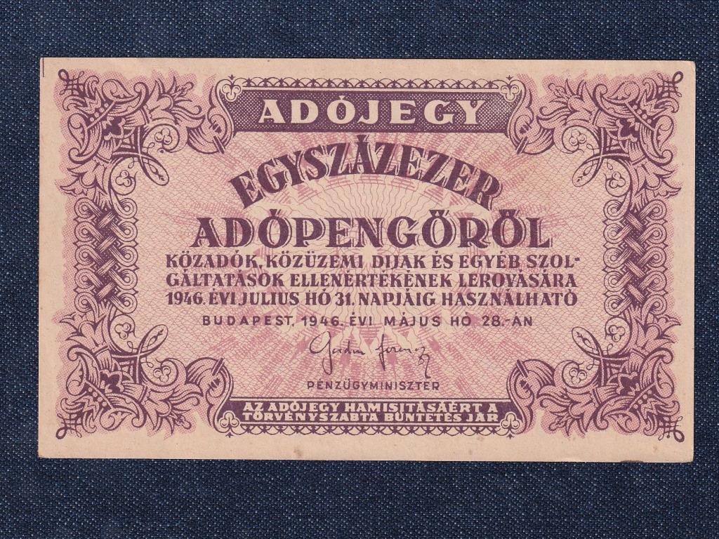 Adójegyek 100000 Adópengő bankjegy 1946 SORSZÁM NÉLKÜL 5970/1946