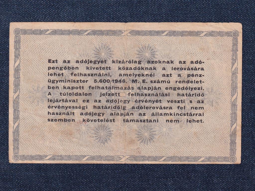 Adójegyek 500000 Adópengő bankjegy 1946 SORSZÁMOS, AMELYEKNÉL