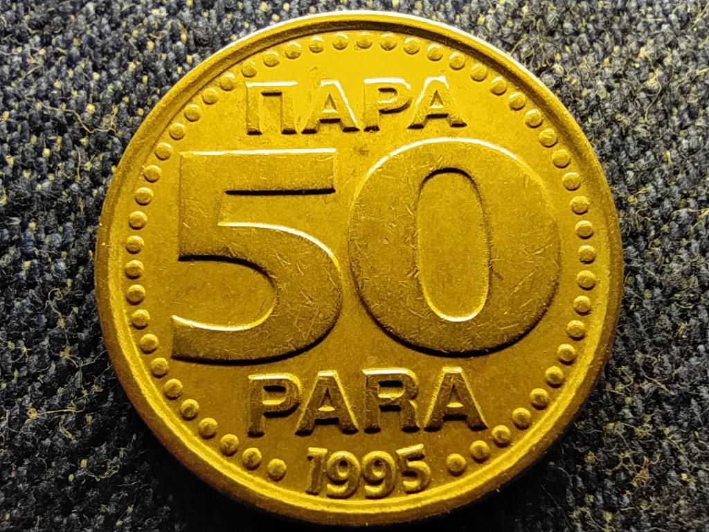 Jugoszlávia 50 Para 1995 