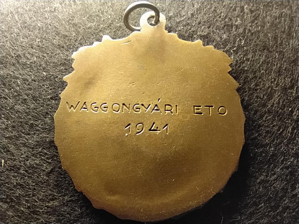Waggongyári ETO 1941 medál 13,69g 33mm