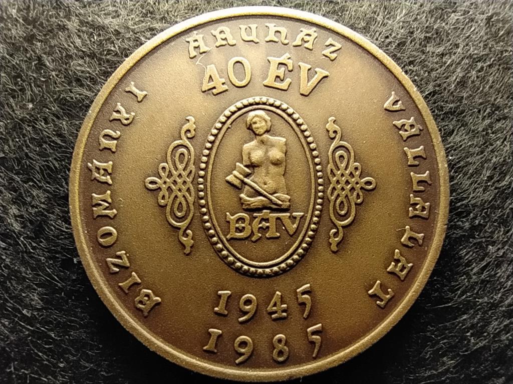 40 éve alapították a Bizományi Áruház Vállalatot BÁV 1945-1985 bronz érem