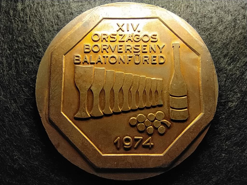 XIV. Országos Borverseny Balatonfüred 1974 91,47g 70mm 