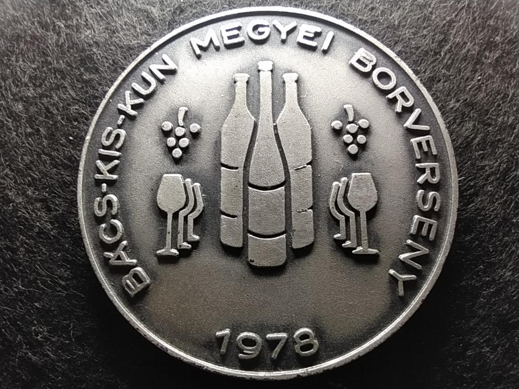 Bács-Kis-Kun Megyei Borverseny 1978 79,86g 60mm 